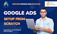 setup and manage google ads adwords ppc campaign