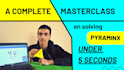 teach you to solve pyraminx in 5 seconds with advanced methods top first and l4e