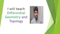 teach you differential geometry and topology