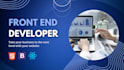 be your professional front end web developer react front end