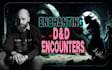 create custom dnd encounters