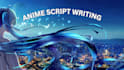anime script writing, manga script, manhwa script anime recap