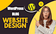 build wordpress blogs or business website with wordpress template