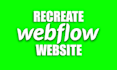 help to create or recreate webflow website within day