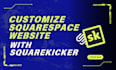 customize squarespace website with squarekicker create squarekicker website