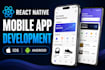 develop a react native mobile app for ios and android