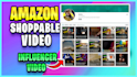 post an amazon shoppable video that will drive sales