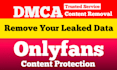 remove your leaked onlyfans content under dmca