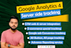 setup ga4 server side tracking and ga4 ecommerce server side tracking