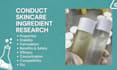 conduct skincare ingredient research
