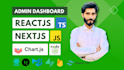 develop admin dashboard using reactjs, nextjs and tailwindcss