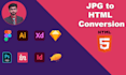 convert jpg, png, screenshot, or PSD to responsive HTML