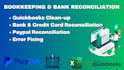 do reconciliation, error fixing and bookkeeping in quickbooks online