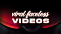 create viral faceless youtube videos