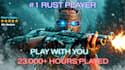 coach you in rust as a top rated, world number 1 rust coach 23k hours