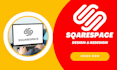 do modern squarespace website design or redesign, website development