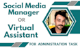 be your virtual assistant for administration task