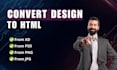 convert your design in figma, png or psd to html and css