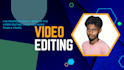 do video editing, youtube video, vlog, ads, and all shorts