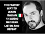 teach the fastest way to learn italian