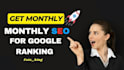 heighten your google ranking with monthly local SEO