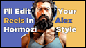 edit tiktok reels in alex hormozi style