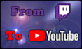 edit your twitch stream vod for youtube highlights