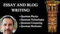 write articles and blogs on quantum physics and technology