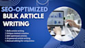 do unique and SEO optimized bulk article writing by chatgpt4