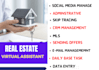 be your fulltime personal real estate virtual assistant