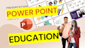 create powerpoint presentation educational