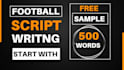 write engaging football scripts