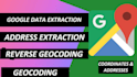 do google data extraction, geocoding, and reverse geocoding services