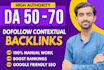 create high da 50 to 60 dofollow backlinks for off seo