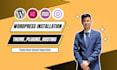 install wordpress, theme, plugins, wordpress customizations