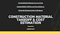 do construction cost estimation and material take off