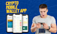 develop mobile wallet app, bank app, crypto wallet app and exchange website