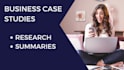 do accurate case study analysis, business, research  and summaries