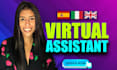be your professional virtual assistant and help you