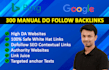 do 300 dofollow white hat manual SEO backlinks