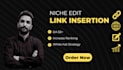provide expert SEO niche edit and link insertion