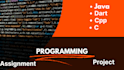 do your coding assignments in  java, cpp, c and  dart