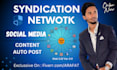 setup auto post or syndication network for any RSS feed