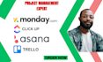setup trello, monday CRM, clickup, and asana
