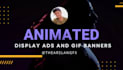 design interactive display ads and animated GIF banners