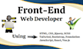 your front end web developer in html, css and bootstrap