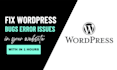 fix wordpress issues wordpress website or errors