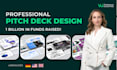 design your pitch deck in power point, google slides or canva