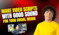 make video scripts with good sound for your social media