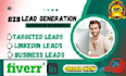 do highly targeted b2b linkedin lead generation and email list building